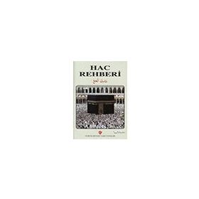 Hac Rehberi - Türkiye Diyanet Vakfı Yayınları