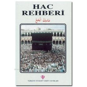 Hac Rehberi - Türkiye Diyanet Vakfı Yayınları