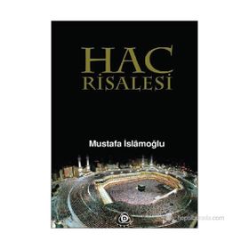 HAC RISALESI - MUSTAFA İSLAMOĞLU