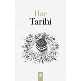 Hac Tarihi - Türkiye Diyanet Vakfı Yayınları