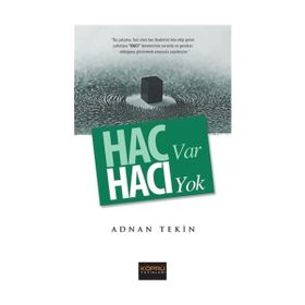 Hac Var Hacı Yok - Adnan Tekin