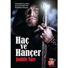 Haç ve Hançer - Judıth Tarr