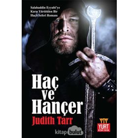 Haç ve Hançer - Judıth Tarr