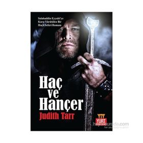Haç ve Hançer - Judıth Tarr