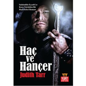 Haç ve Hançer - Judıth Tarr