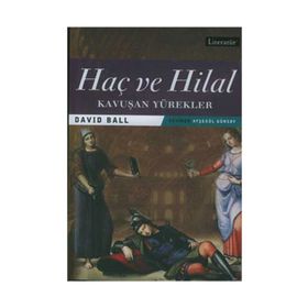 HAÇ VE HILAL 2 - KAVUŞAN YÜREKLER - DAVID BALL