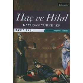 HAÇ VE HILAL 2 - KAVUŞAN YÜREKLER - DAVID BALL