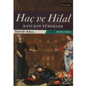 HAÇ VE HILAL 2 - KAVUŞAN YÜREKLER - DAVID BALL