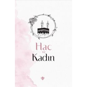 Hac ve Kadın - Diyanet Vakfı Yayınları