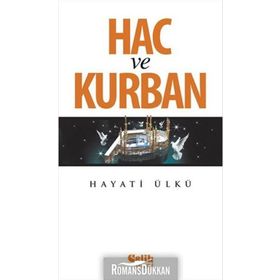 Hac ve Kurban - Hayati Ülkü