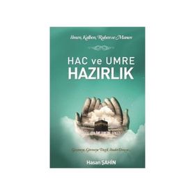 Hac ve Umre Hazırlık - Hasan Şahin