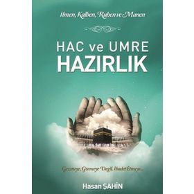 Hac ve Umre Hazırlık - Hasan Şahin