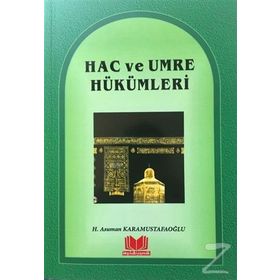 Hac ve Umre Hükümleri - Asuman Karamustafaoğlu