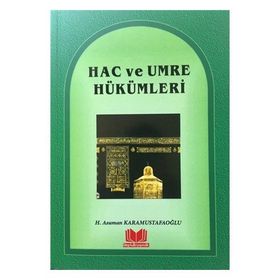 Hac ve Umre Hükümleri - Asuman Karamustafaoğlu