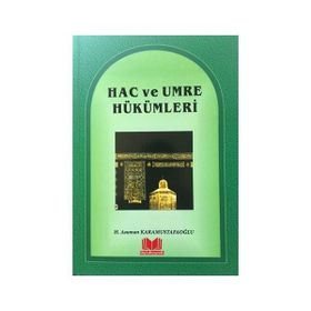 Hac ve Umre Hükümleri - Asuman Karamustafaoğlu