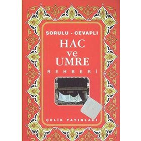 HAC VE UMRE İBADETİ DINI VECIBELER UYGULAMA - ORGANIZASYON - FIKRET KARAMAN