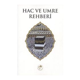 HAC VE UMRE REHBERI - GENEL