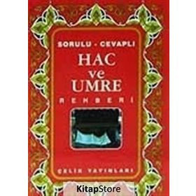 Hac ve Umre Rehberi - Mithat Aça