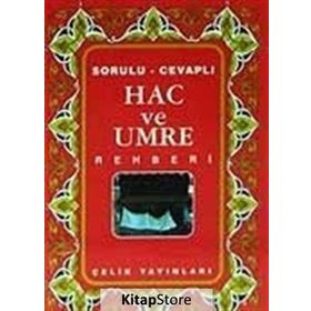 Hac ve Umre Rehberi - Mithat Aça