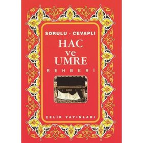 Hac ve Umre Rehberi - Mithat Aça
