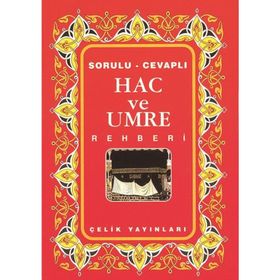 Hac ve Umre Rehberi - Mithat Aça