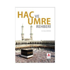 HAC VE UMRE REHBERI - MURAT ÖZCAN