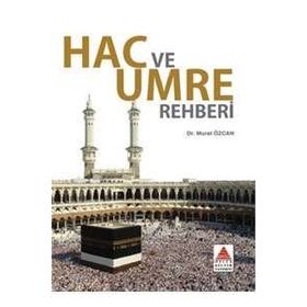 HAC VE UMRE REHBERI - MURAT ÖZCAN