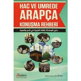 Hac ve Umrede Arapça Konuşma Rehberi - Abdurrahim Elveren