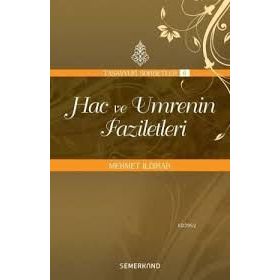 HAC VE UMRENIN FAZILETLERI - MEHMET ILDIRAR
