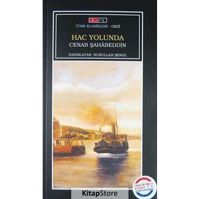 HAC YOLUNDA - CENAP ŞAHABETTİN