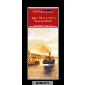 HAC YOLUNDA - CENAP ŞAHABETTİN