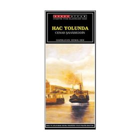 HAC YOLUNDA - CENAP ŞAHABETTİN