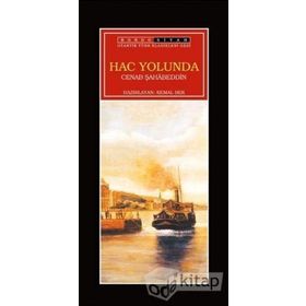 HAC YOLUNDA KADIRÎ MEŞAYİHİNDEN MUSTAFA NECATI AKIN HAC GÜNLÜĞÜ - MUSTAFA NECATI AK