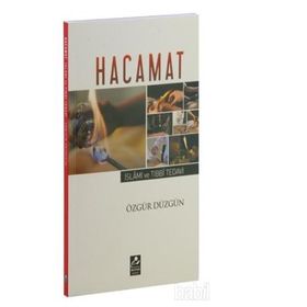 Hacamat - İslami ve Tıbbi Tedavi - Özgür Düzgün