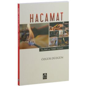 Hacamat - İslami ve Tıbbi Tedavi - Özgür Düzgün