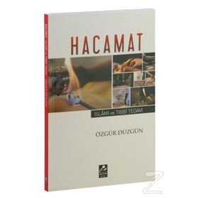 Hacamat - İslami ve Tıbbi Tedavi - Özgür Düzgün