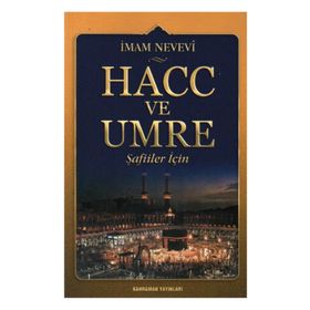 HACC VE UMRE ( ŞAFİİLER İÇİN) - İMAM NEVEVI