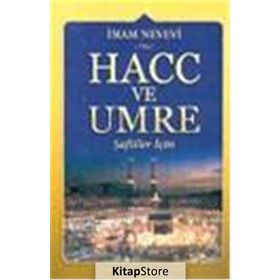 HACC VE UMRE ( ŞAFİİLER İÇİN) - İMAM NEVEVI