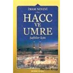 HACC VE UMRE ( ŞAFİİLER İÇİN) - İMAM NEVEVI