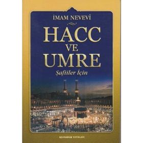 HACC VE UMRE ( ŞAFİİLER İÇİN) - İMAM NEVEVI