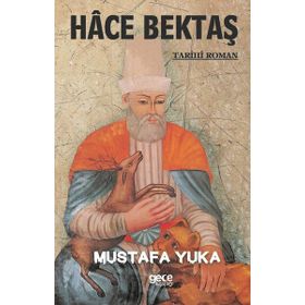 Hace Bektaş - Mustafa Yuka