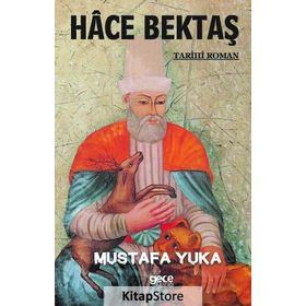 Hace Bektaş - Mustafa Yuka