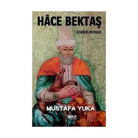 Hace Bektaş - Mustafa Yuka