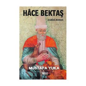 Hace Bektaş - Mustafa Yuka