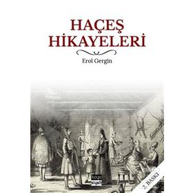 Haçeş Hikayeleri - Erol Gergin