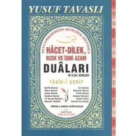 HACET-DILEK, RIZIK VE İSMI AZAM DUALARI VE İLGILI SURELER (DERGI BOY) YASIN-I ŞERIF - YUSUF TAVASLI