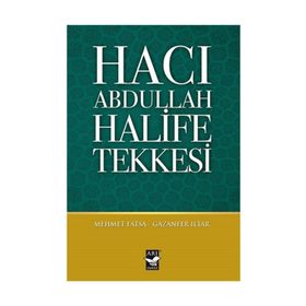 Hacı Abdullah Halife Tekkesi - Mehmet Fatsa Gazanfer İltar Gazanfar İltar