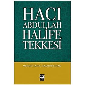 Hacı Abdullah Halife Tekkesi - Mehmet Fatsa Gazanfer İltar Gazanfar İltar