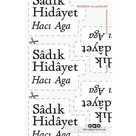 HACI AĞA - SADIK HIDAYET