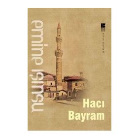 HACI BAYRAM - EMINE IŞINSU